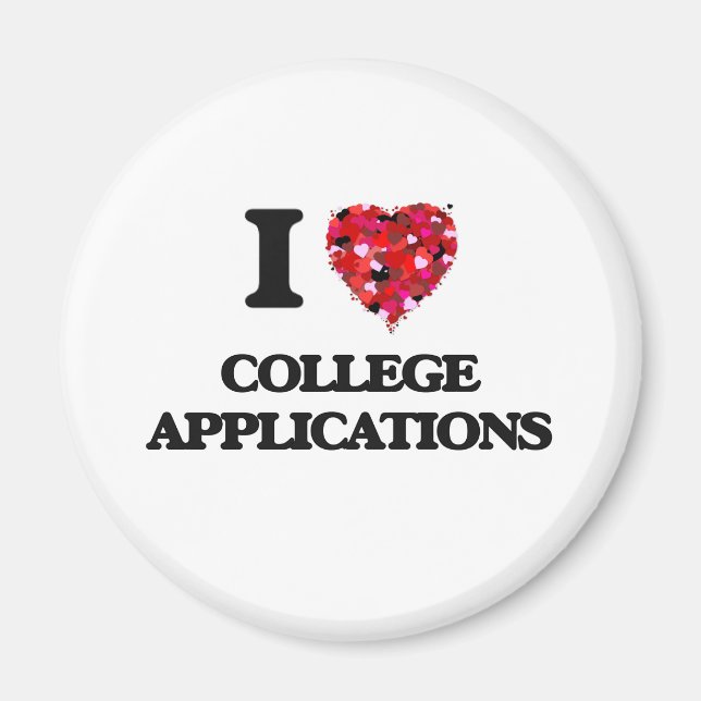 I love College Applications Magnet (Front)