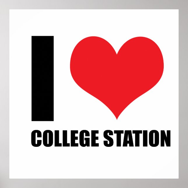 I love College Station  Poster (Front)