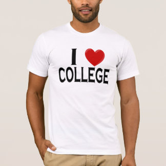 I Love College T-Shirt