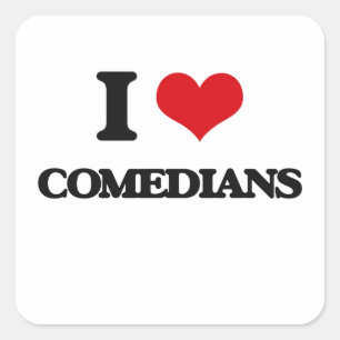 I love Comedians Square Sticker