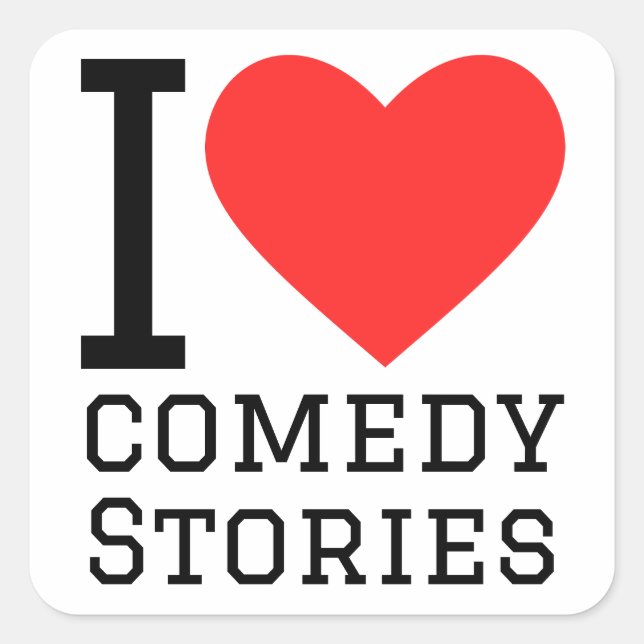 I love comedy stories square sticker (Front)