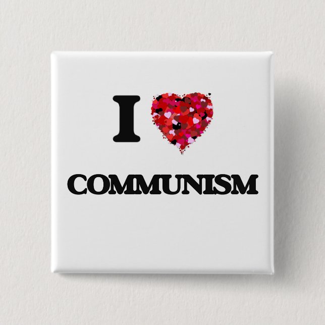I love Communism 15 Cm Square Badge (Front)