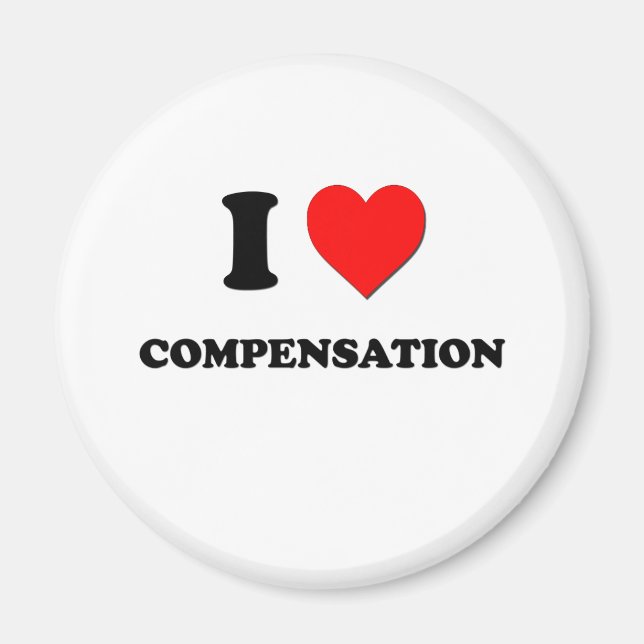 I love Compensation Magnet (Front)