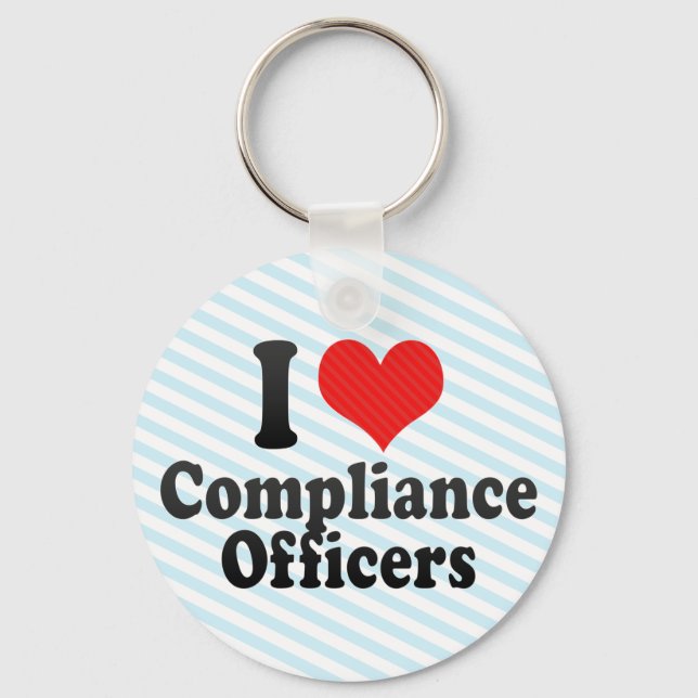 I Love Compliance Officers Key Ring (Front)