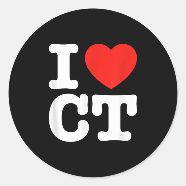 I Love Connecticut Shirt _ I Heart Ct  Classic Round Sticker (Front)