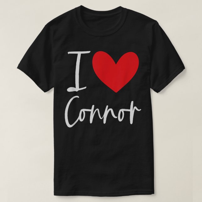 I Love Connor Name Personalized Girl Woman BFF Fri T-Shirt (Design Front)
