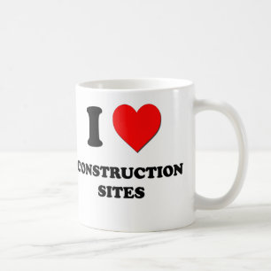 I love Construction Sites Coffee Mug