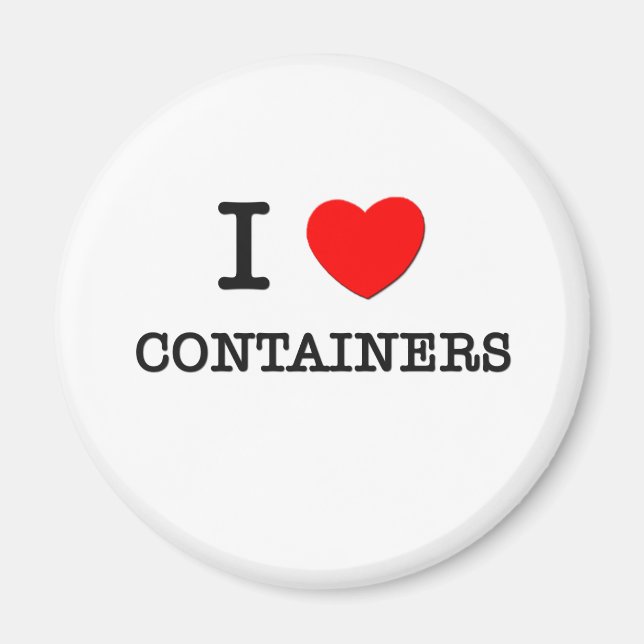 I Love Containers Magnet (Front)