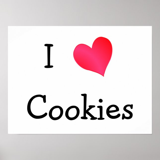 I Love Cookies Poster (Front)