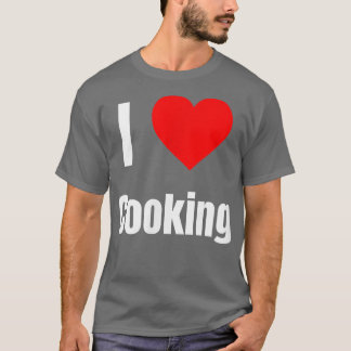I Love Cooking Heart Gifts For Men Women Apparel C T-Shirt