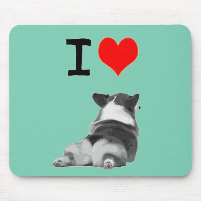 I love Corgi butts Mouse Mat (Front)