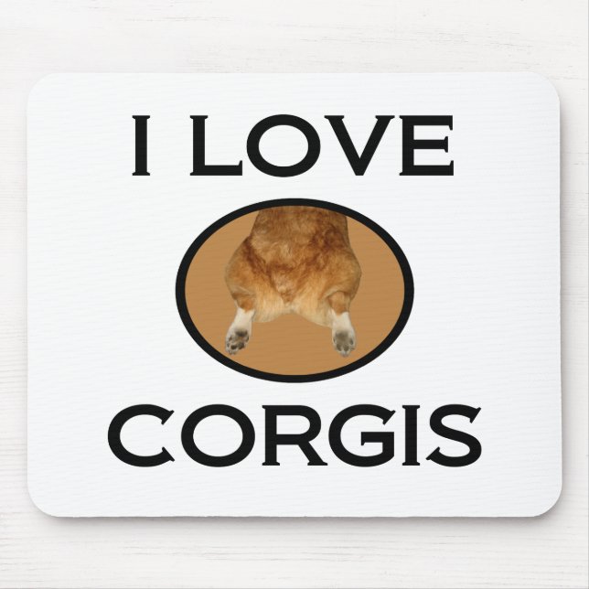 I Love Corgis Corgi Butt Mouse Mat (Front)