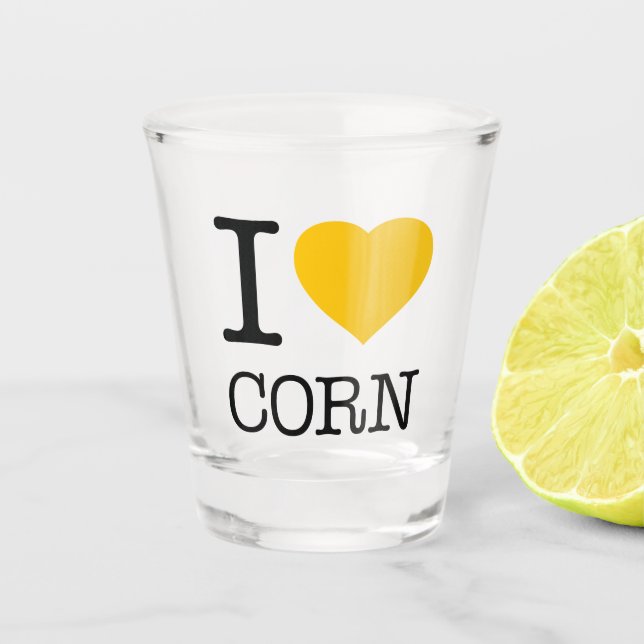 I LOVE CORN SHOT GLASS (Front)