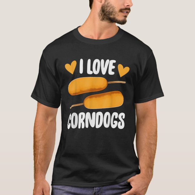 I Love Corndog Tees Funny Fair Corn Dogs Foodie Gi (Front)