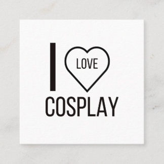 I LOVE COSPAY SQUARE BUSINESS CARD