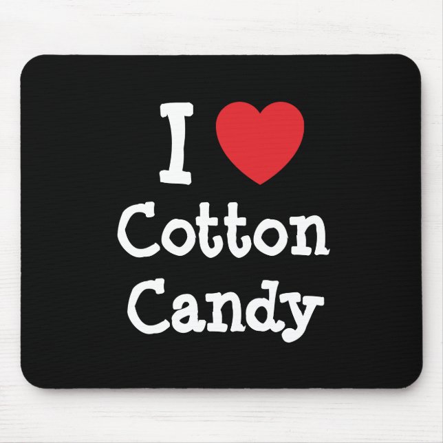 I love Cotton Candy heart T-Shirt Mouse Mat (Front)
