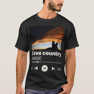 i love country music T-Shirt
