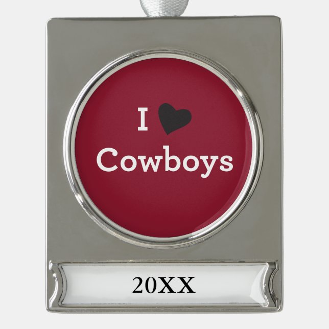 I Love Cowboys Silver Plated Banner Ornament (Front)