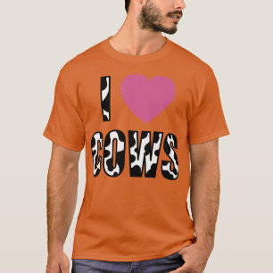 I Love Cows Farm Animal Farming Funny Farmer T-Shirt