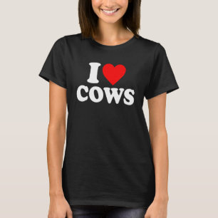 I Love Cows I Heart Cows Farming Cow T-Shirt