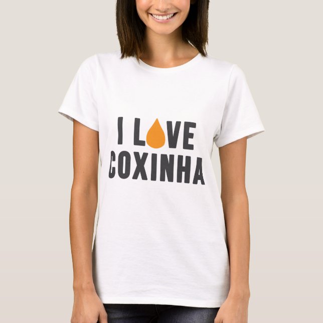 "I Love Coxinha" T-Shirt (Front)