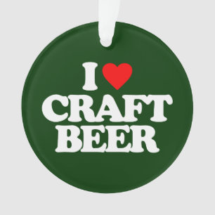 I LOVE CRAFT BEER ORNAMENT