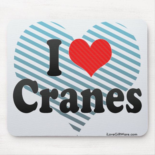 I Love Cranes Mouse Mat (Front)
