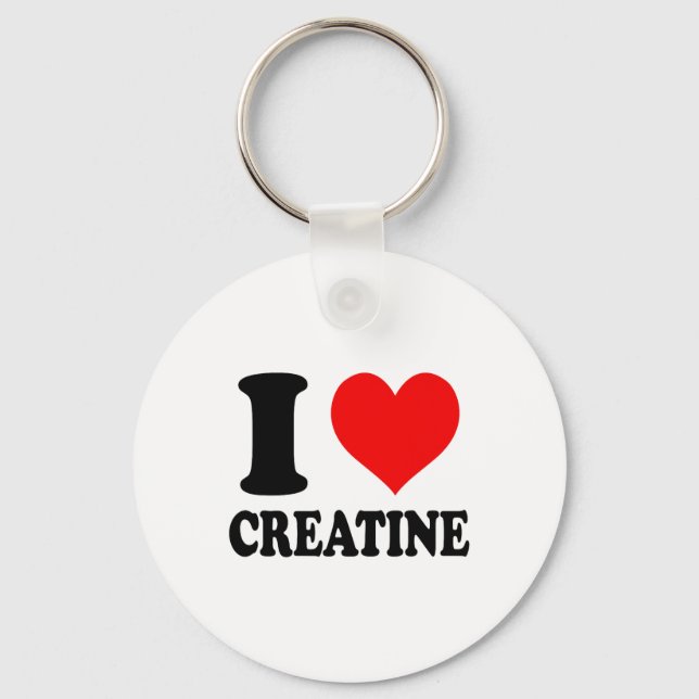 I Love Creatine  Key Ring (Front)