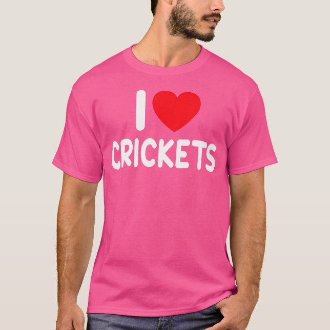 I Love Crickets T-Shirt (Front)