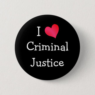 I Love Criminal Justice 6 Cm Round Badge