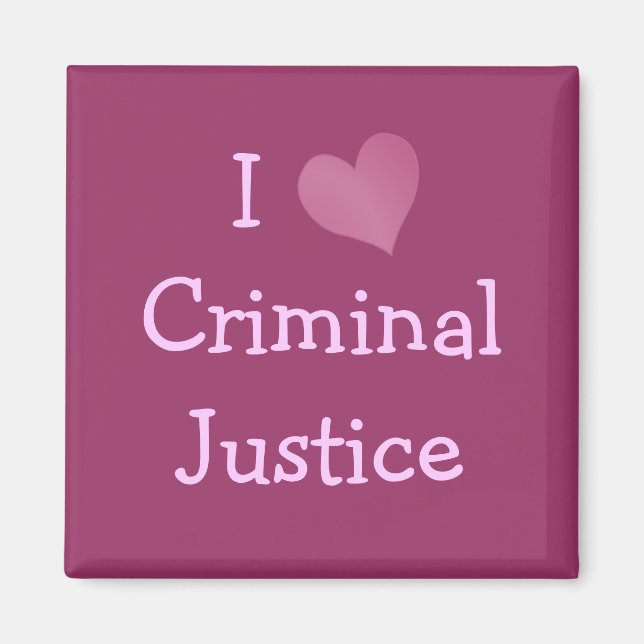 I Love Criminal Justice Magnet (Front)