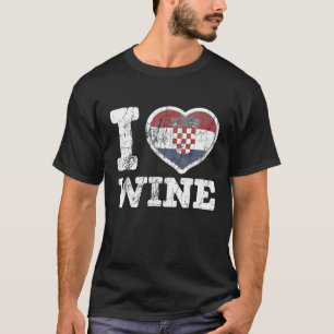 I Love Croatian Wine Croatia Heart Flag T-Shirt