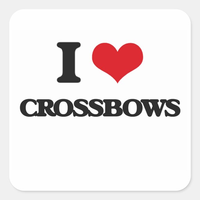 I love Crossbows Square Sticker (Front)