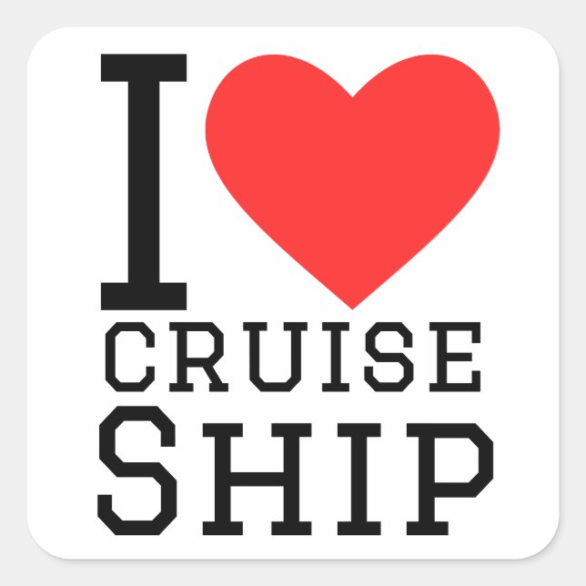 I love cruise ship square sticker (Front)