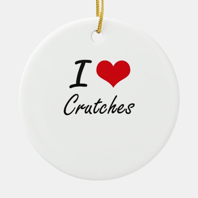 I love Crutches Ceramic Tree Decoration (Front)