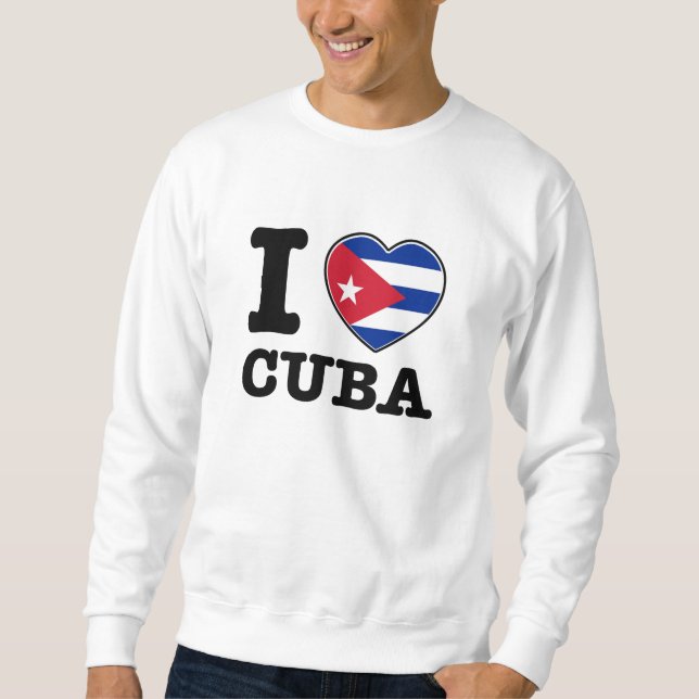 I love Cuba Sweatshirt (Front)