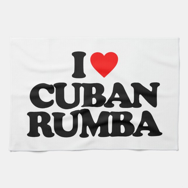 I LOVE CUBAN RUMBA TEA TOWEL (Horizontal)