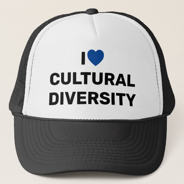 I Love Cultural Diversity™ Trucker Hat (Front)