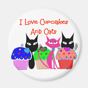 "I love cupcakes and cats"--Cupcake Lovers Gifts Magnet