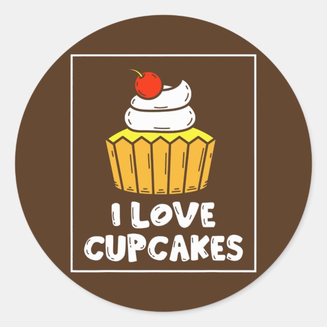 I Love Cupcakes Cute Lover Cupcake Eat  Classic Round Sticker (Front)