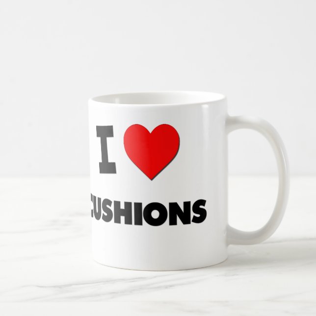 I love Cushions Coffee Mug (Right)
