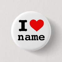 "I LOVE (customisable name)"