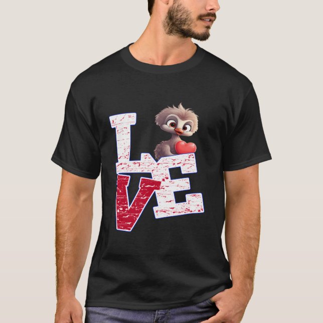 I Love Cute Baby Ostriches T-Shirt (Front)