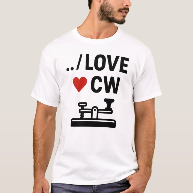 I Love CW – Morse Code Ham Radio Enthusiast T-Shirt (Front)