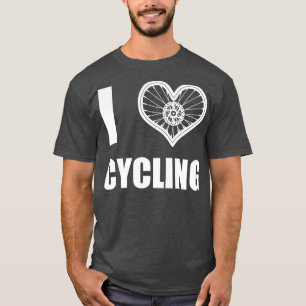 I Love Cycling Cool Gift For Cyclist T-Shirt