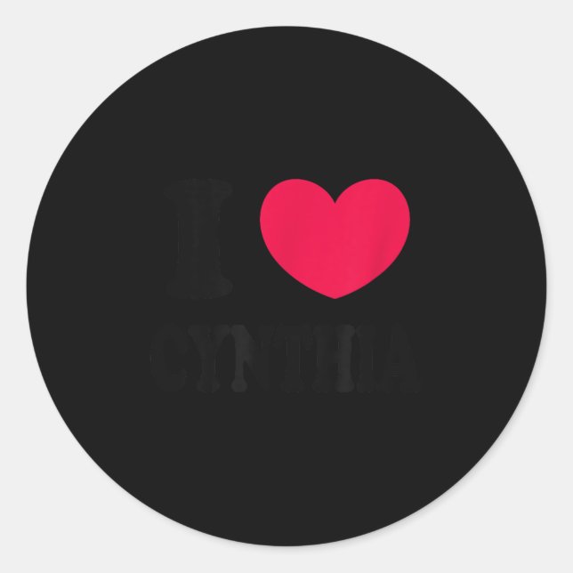 I Love Cynthia  Classic Round Sticker (Front)