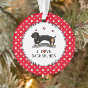 I Love Dachshunds Dachsies (black and tan) Cute Ornament