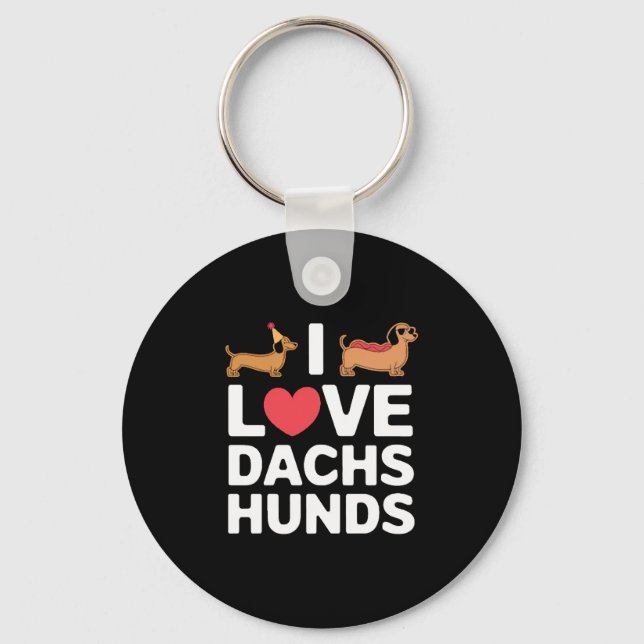 I Love Dachshunds Fun Illustration with Cool Key Ring (Front)