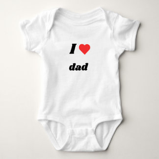 I Love dad Baby Bodysuit