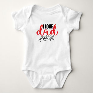 I Love Dad Baby Bodysuit